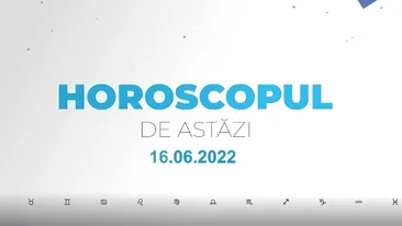 Horoscop zilnic 16 iunie 2022. Vărsătorii pot face cheltuieli inutile