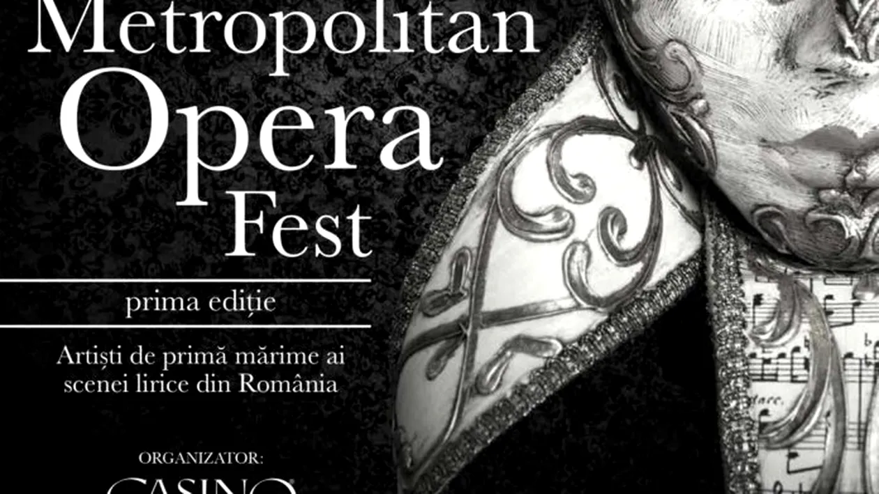 Metropolitan Opera Fest, primul festival de opera din Bucureși, la prima ediție!