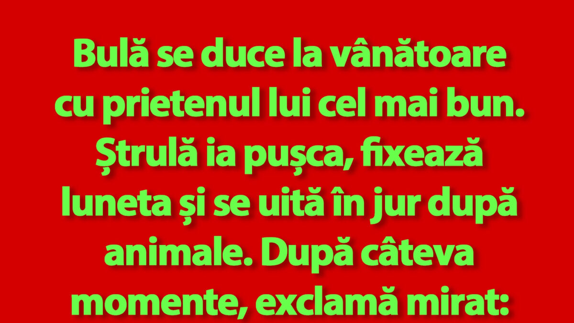 BANC | Bulă și Ștrulă se duc la vânătoare