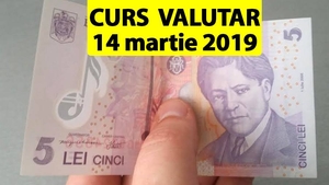 Curs valutar 14 martie 2019. Nu, nu e o eroare! 1 euro este aproape 5 lei astăzi