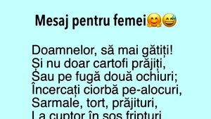 Bancul începutului de săptămână | Mesaj pentru femei