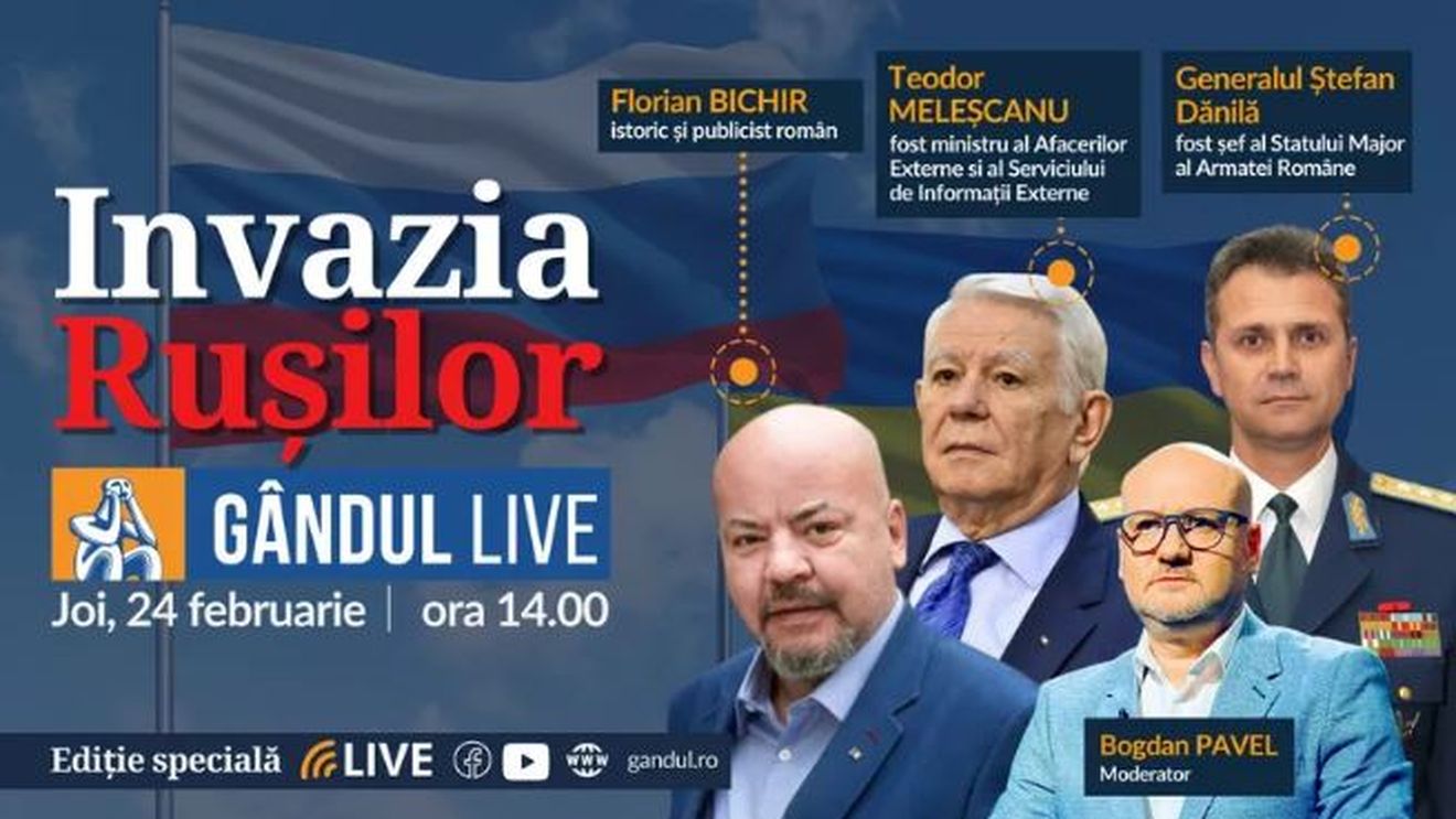 GÂNDUL LIVE Ediție specială despre războiul din Ucraina, joi 24 februarie, de la ora 14:00