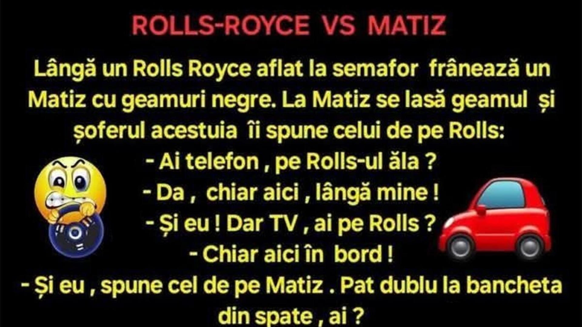 BANCUL ZILEI | Lângă un Rolls Royce frânează un Matiz