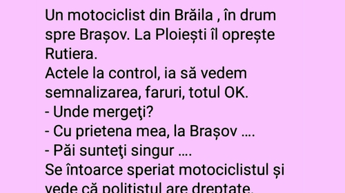BANCUL ZILEI | Un motociclist din Brăila, în drum spre Brașov