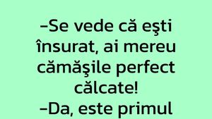 BANCUL ZILEI | "Se vede că ești însurat!"