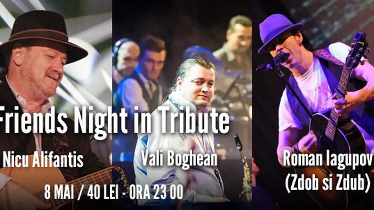 Concert special in Tribute! Un careu de exceptie va urca pe scena pentru un moment de neuitat