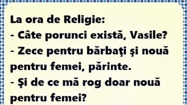 BANCUL ZILEI | La ora de religie: Câte porunci există, Vasile?