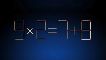 Test IQ exclusiv pentru genii | Mutați un singur chibrit pentru a corecta 9x2=7+8