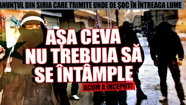 ULTIMA ORĂ! Anunţul din SIRIA care trimite UNDE DE ŞOC în întreaga lume. Aşa ceva NU TREBUIA să se întâmple. Acum A ÎNCEPUT!