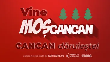 CANCAN DĂRUIEȘTE. A venit Moș CANCAN!