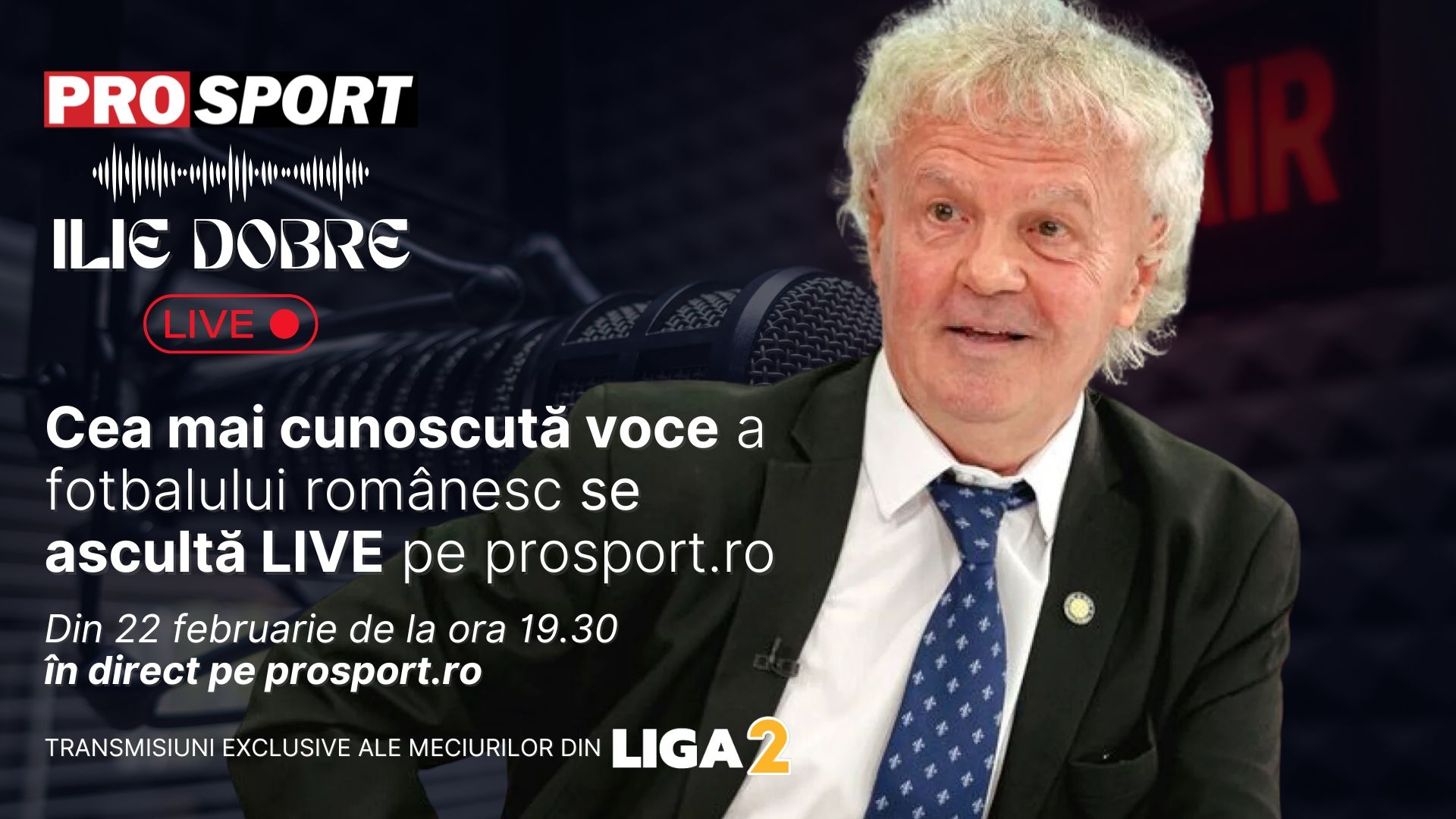 Cea mai cunoscută voce a fotbalului românesc vine la Prosport.ro! Ilie Dobre se ascultă LIVE pe ProSport.ro!