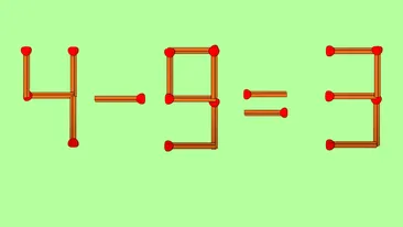 TEST IQ exclusiv pentru genii | Mută exact 2 chibrituri pentru a corecta 4-9=3