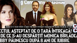 Subiectul aşteptat de o ţară întreagă! Monica Bîrlădeanu voreşte pentru prima dată despre despărţirea de Bobby Păunescu