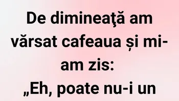 BANCUL ZILEI | Superstiții matinale