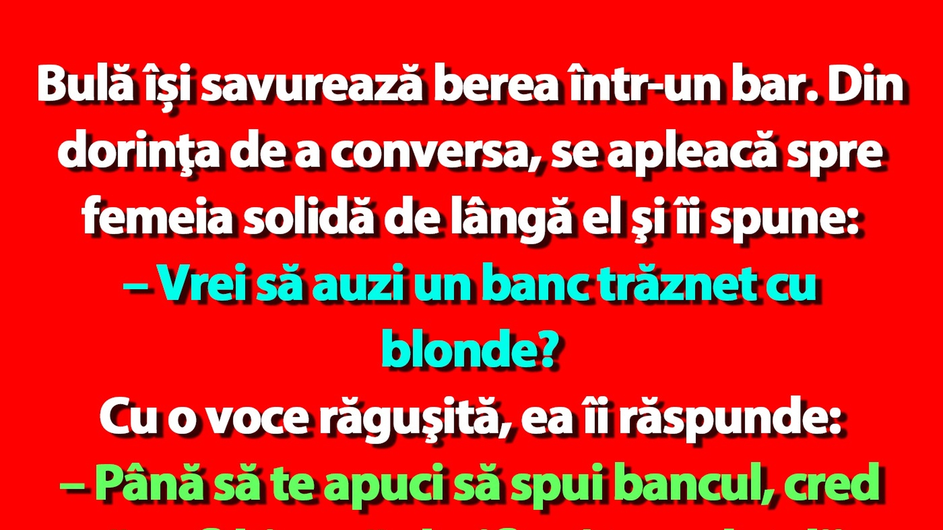 BANC | Bulă și cele 3 blonde