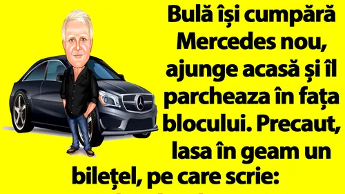 BANC | Bulă își cumpără Mercedes nou