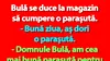 BANC | Bulă se duce la magazin să cumpere o parașută