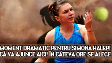 Moment dramatic pentru Simona Halep! Nu credea ca va ajunge aici! In cateva ore se alege praful