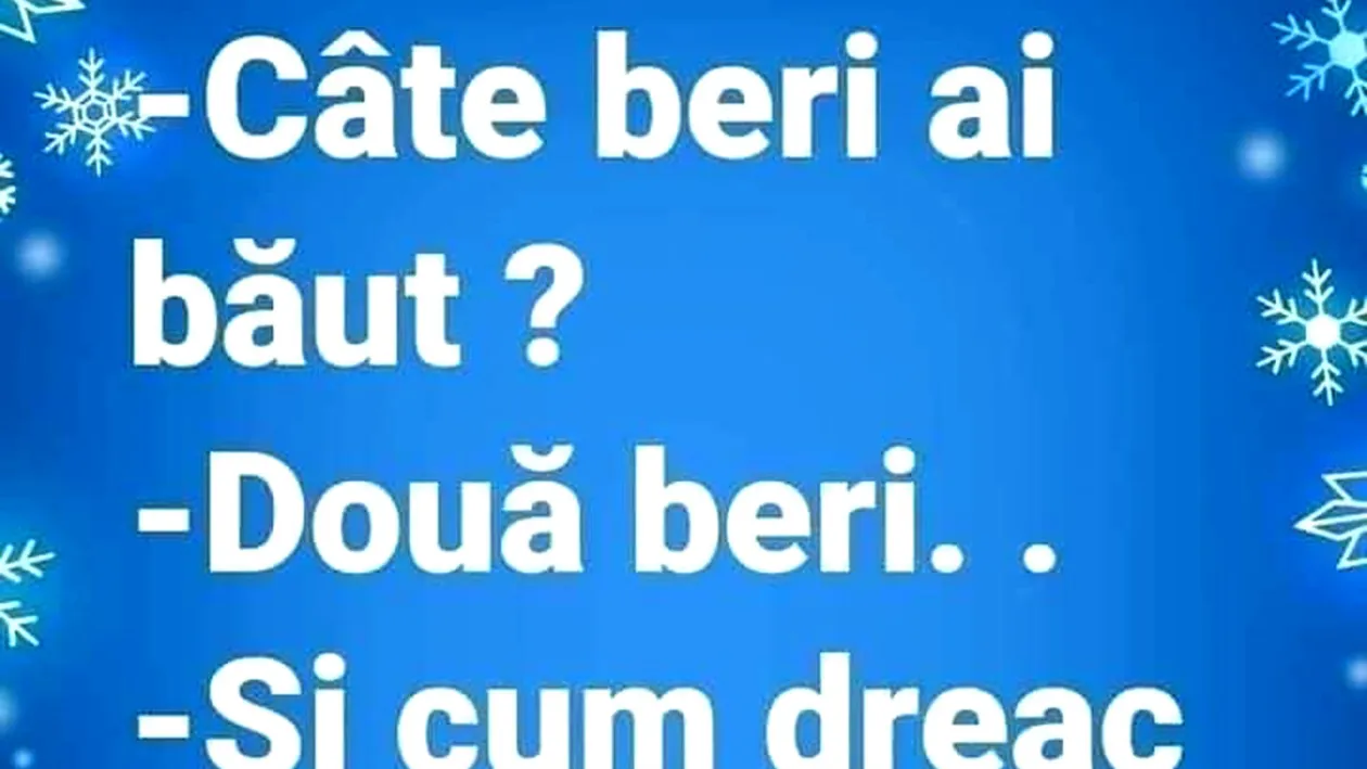 BANCUL ZILEI | Câte beri ai băut?