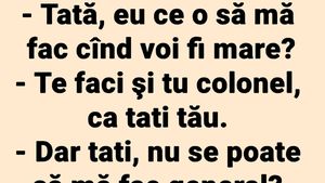 BANCUL ZILEI | "Tati, eu ce o să mă fac când voi fi mare?"