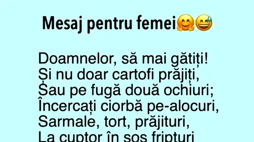 Bancul începutului de săptămână | Mesaj pentru femei