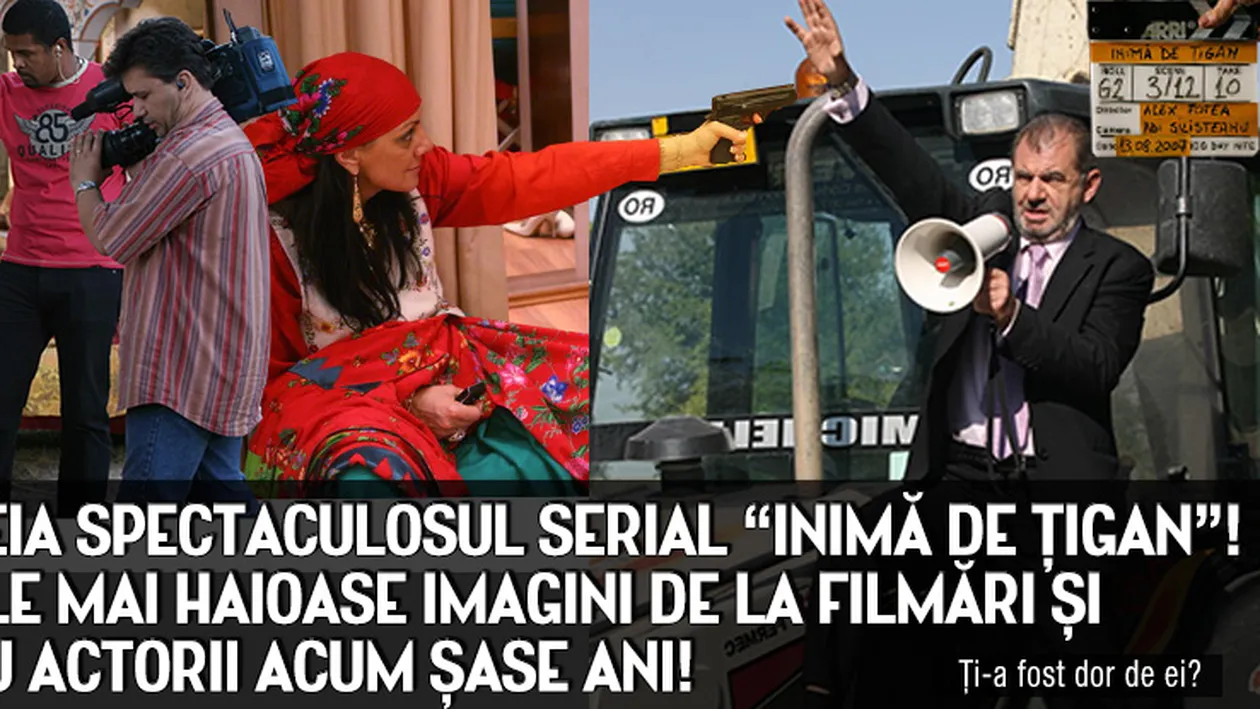 Acasa Tv reia spectaculosul serial “Inima de tigan”. Vezi aici cele mai haioase imagini de la filmari!