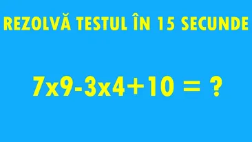 TEST IQ | Doar geniile pot rezolva testul în mai puțin de 15 secunde