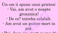 BANCUL ZILEI | Vai, am avut o noapte groaznică!