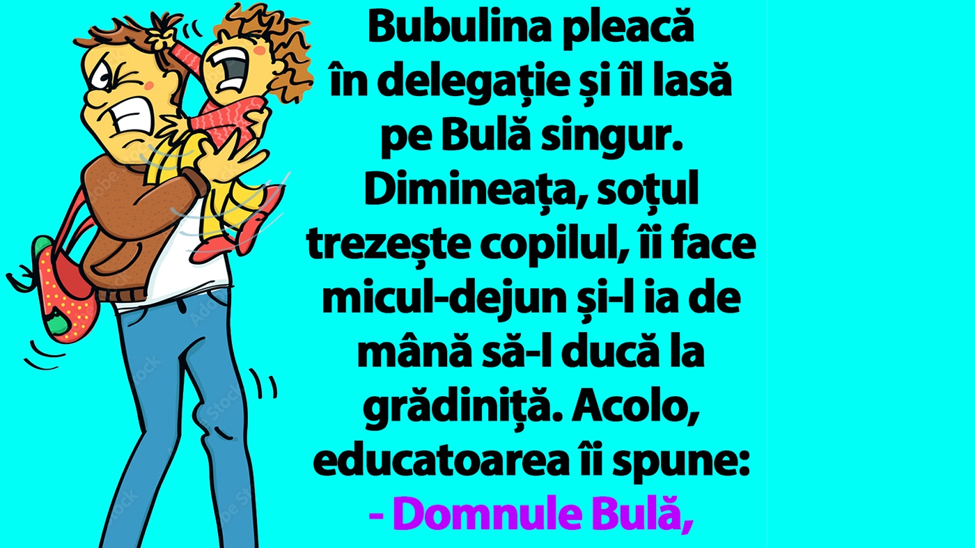 BANC | Bubulina pleacă în delegație și îl lasă pe Bulă singur