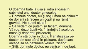 BANCUL ZILEI | O doamnă intră sfioasă în cabinetul ginecologului