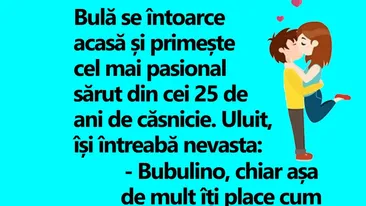 BANC |  Bulă se întoarce acasă și primește cel mai pasional sărut din cei 25 de ani de căsnicie