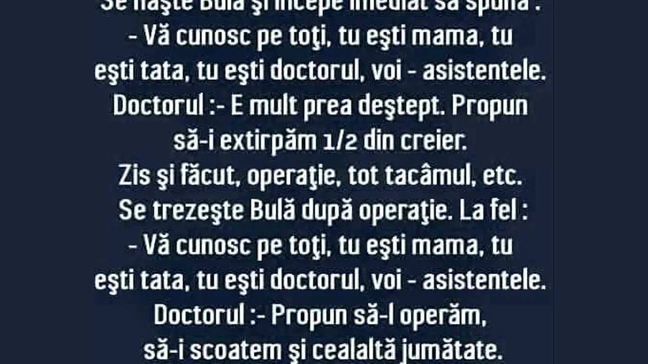 BANC | Se naște Bulă și începe imediat să spună: Vă cunosc pe toți! Tu ești mama, tu ești tata, tu ești..