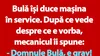 BANC | Bulă își duce mașina în service