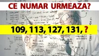 Test IQ  exclusiv pentru genii | Ce număr urmează în seria: 109, 113, 127, 131?