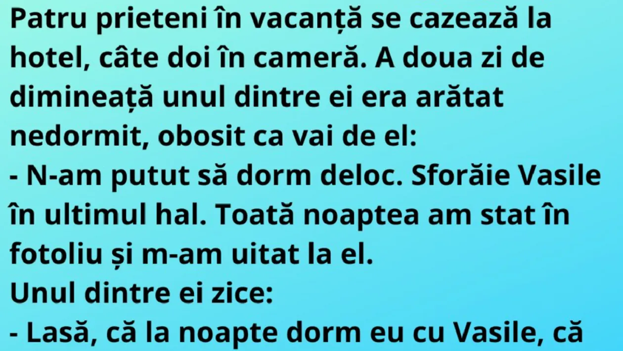Bancul de vineri dimineaţa | Patru prieteni se cazează la hotel, câte doi în cameră