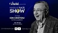 Marius Tucă Show începe joi, 16 mai, de la ora 20.00, live pe gândul.ro. Invitat: Ion Cristoiu