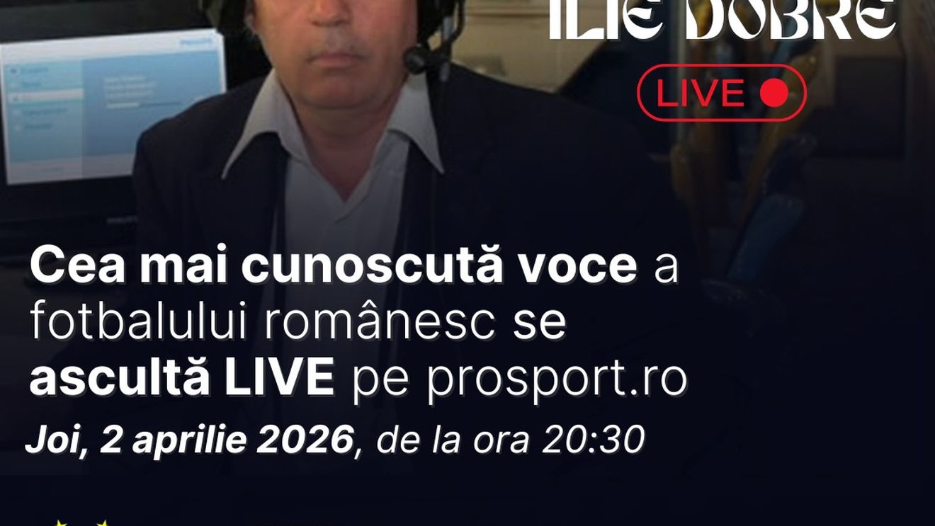 Ilie Dobre comentează LIVE pe ProSport.ro meciul Steaua - Chindia Târgoviște, joi, 2 aprilie 2026, de la ora 20:30