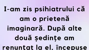 BANCUL ZILEI | Psihiatrul și iubita imaginară