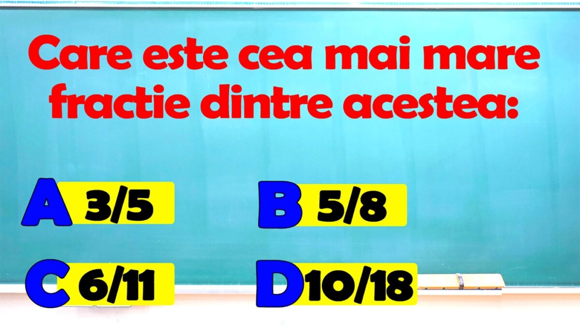Test IQ | Care e cea mai mare fracție dintre acestea: 3/5, 5/8, 6/11 sau 10/18?