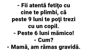 BANC | "Fii atentă, fetiță, cu cine te plimbi, că peste 9 luni te poți trezi cu un copil!"