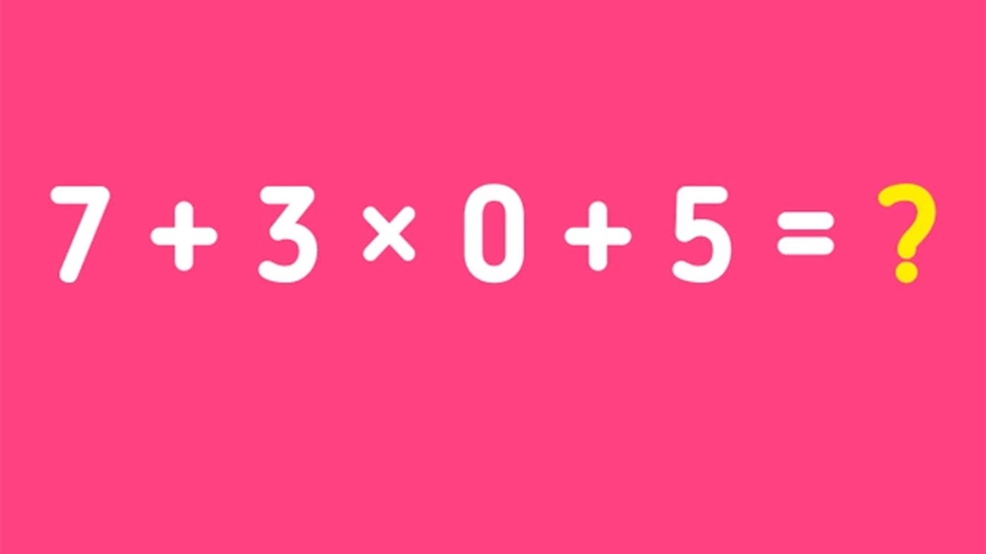 Test de inteligență pentru matematicieni | Cât face 7 + 3 x 0 + 5 = ?