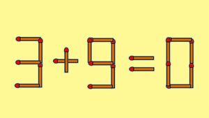 Test de inteligență | Pentru a corecta 3 + 9 = 0, este nevoie să mutați un singur chibrit