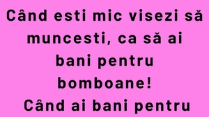 BANCUL ZILEI | Când ești mic