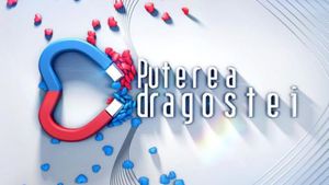 Puterea Dragostei Live Video pe Kanal D - Vezi online emisiunea de sâmbătă, 1 februarie