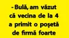 BANC | Bulă, vecina și poșeta de firmă