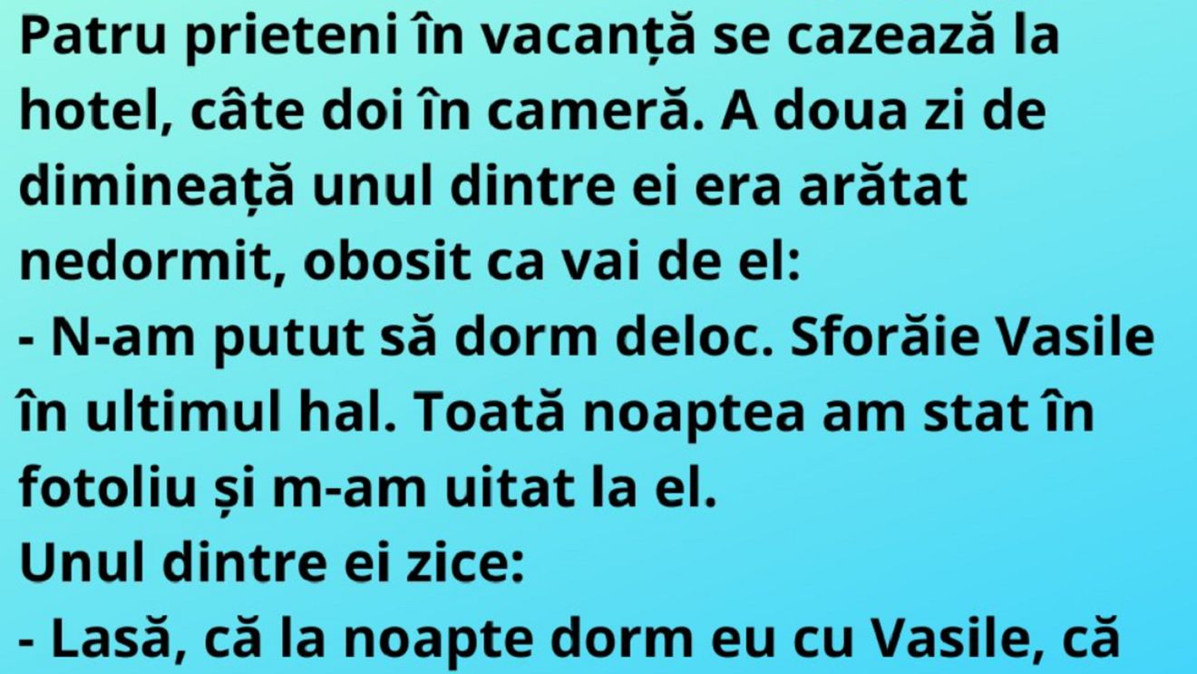 Bancul de vineri dimineaţa | Patru prieteni se cazează la hotel, câte doi în cameră