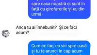 BANCUL ZILEI | ”M-a oprit poliția și le-am spus că ai căzut în cap de pe casă...”