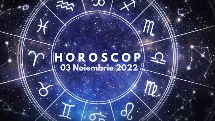Horoscop 3 noiembrie 2022. Cine sunt nativii avantajați în planul financiar