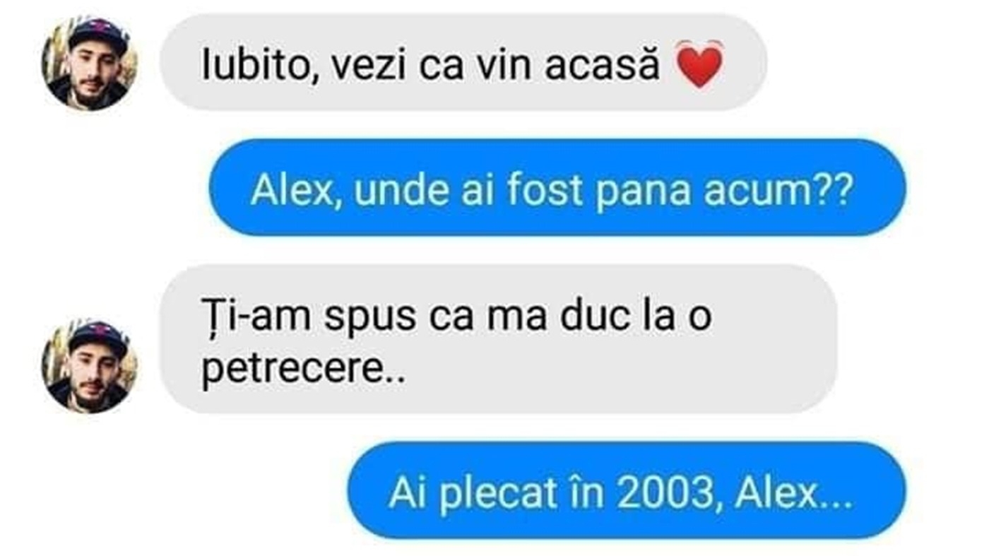 Bancul sfârșitului de săptămână | "Iubito, vezi că vin acasă"