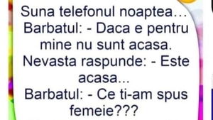 Bancul de joi dimineaţa | Sună telefonul noaptea: "Dacă e pentru mine, nu sunt acasă"